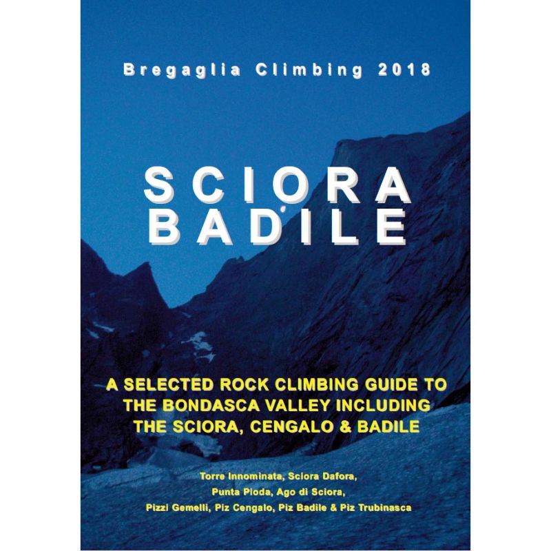 Bregaglia Climbing 2018: Sciora Badile