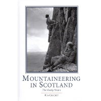 Mountaineering in Scotland - The Early Years