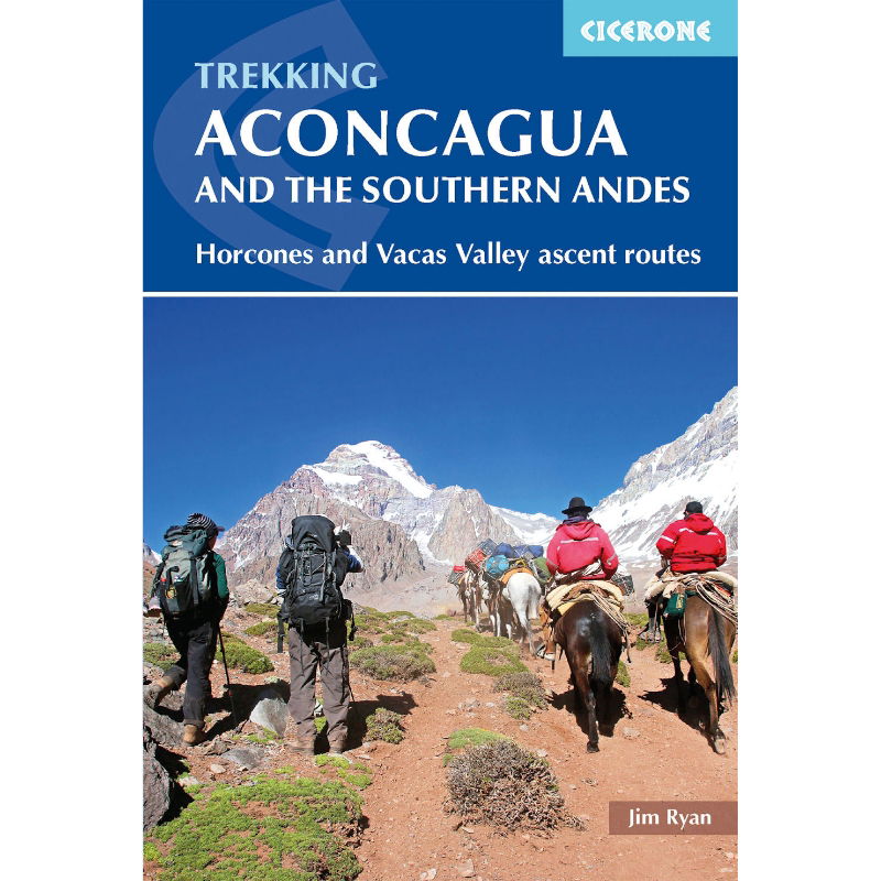 Trekking & Mountaineering: Aconcagua and the Southern Andes