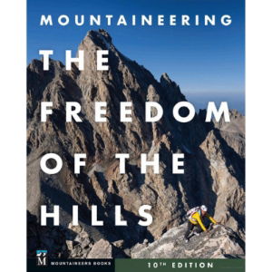 Mountaineering - The Freedom of the Hills