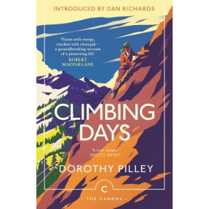 Climbing Days: Dorothy Pilley 