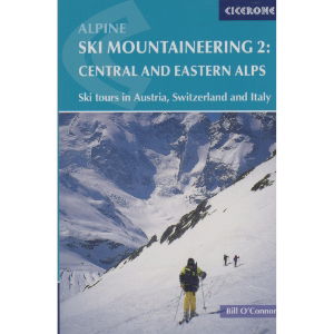 Alpine Ski Mountaineering Volume 2: Central and Eastern Alps